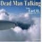 Dead man Talking - Earl H.  3 CD set